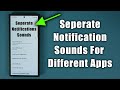 How To Set Different Notification Sounds Per App On Samsung Galaxy Phones