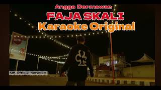 Download lagu Angga Dermawan - Faja Skali (Karaoke Original) HQ Audio mp3