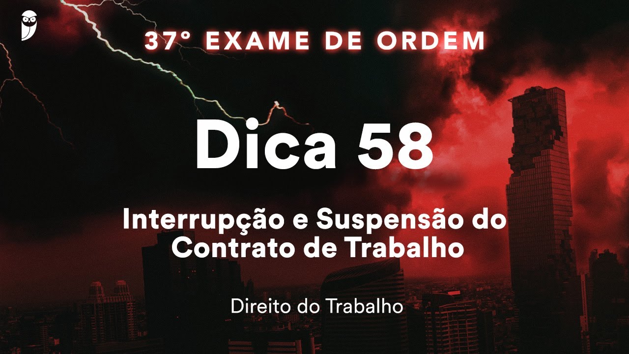 Priscila Ferreira - Direito do Trabalho - Dica 58 - Interrupção e Suspensão do Contrato de Trabalho