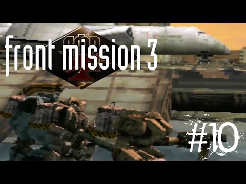 Let's (Re)Play | Front Mission 3 - Part 10