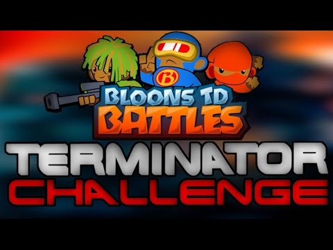 Bloons TD Battles - #139: TERMINATOR CHALLENGE!