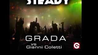 Grada vs Gianni Coletti - Rock Steady (Original Mix)