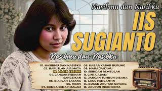 Download lagu Nasibmu dan Nasibku Iis Sugianto : Hapuslah Air Mata, Kabar Kabar Burung, Akupun Ingin Cinta mp3