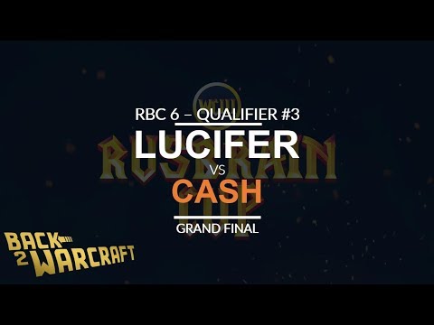 RBC6 - Qualifier #3 - Grand Final: [U] Lucifer vs. Cash [O]