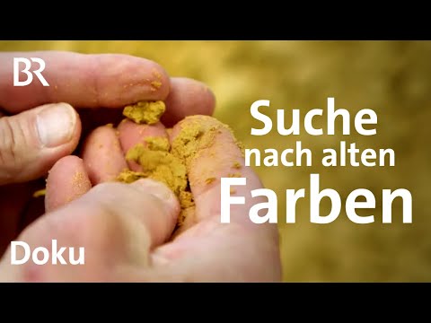 Ocker aus der Oberpfalz: Aus Erde werden Farbpigmente | Zwischen Spessart und Karwendel | Doku | BR