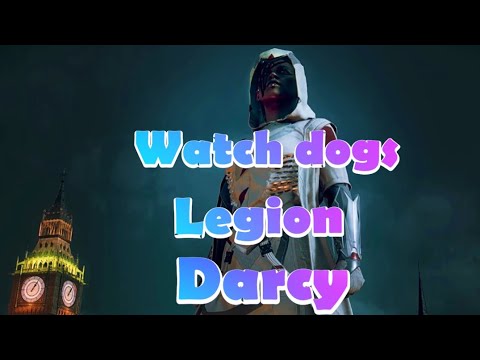 Watch_Dogs Legion Assassins creed events recruiting darcy