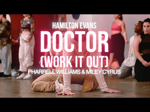 Pharrell Williams, Miley Cyrus - Doctor (Work It Out) | Hamilton Evans Choreography