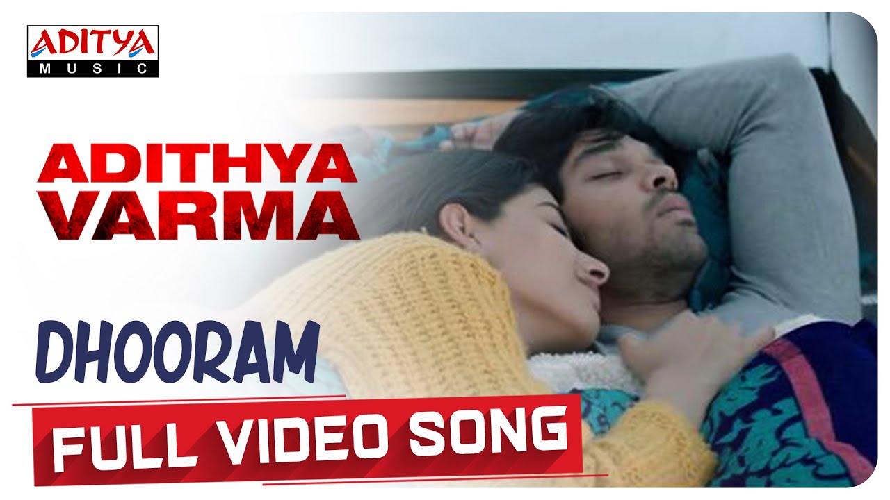 Dhooram Song Lyrics | Adithya Varma 2019 | Dhvani Bhanushali