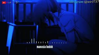 Download lagu story wa sedih aku bodoh romantis 30 detik mp3