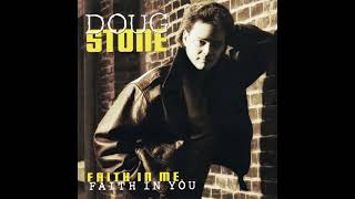 Faith in Me, Faith in You – Doug Stone