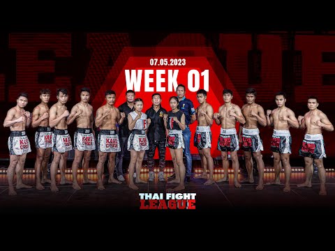 THAI FIGHT LEAGUE #1 [FULL] | 7 May 2023