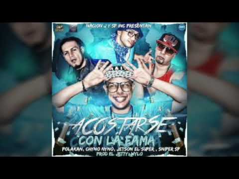 Jetson "El Súper Ft. Polakan, Sniper SP, Chyno Nyno - Se Acuesta con la fama