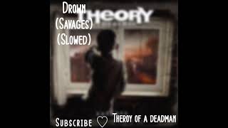 Drown Slowed - Theory Of A Deadman