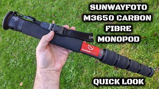 Sunwayfoto M3650C Carbon Fibre Monopod: Quick Look