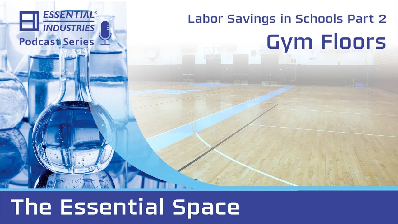 Ep 52 - Labor Savings in Schools - Pt. 2 Gym Floors