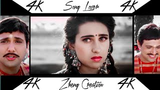 Download lagu Dil Jaane Jigar Tujhpe Nisaar Kiya Hai - Govinda & Karisma Kapoor 4k Status | Old Is Gold | mp3