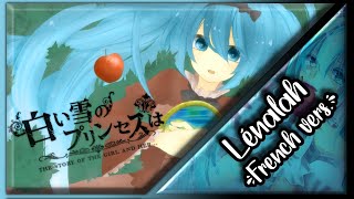 【Lénalah】『白い雪のプリンセスは』The Snow white princess is - Hatsune Miku