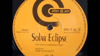 Solar Eclipse - Sunburst (Deep Source Part 2)  (1995)