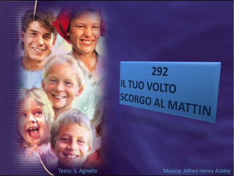 292 Il Tuo volto scorgo al mattin - Canti di Lode Chiesa Cristiana Avventista del Settimo Giorno