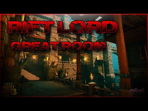 **Outdated**Orcs Must Die 3 - Rift Lord - Great Room