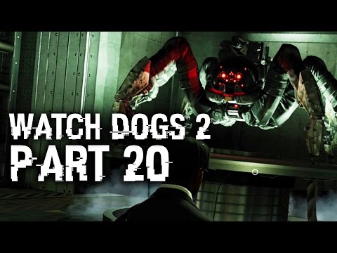Watch Dogs 2 Gameplay Walkthrough Part 20 - ROBOT SPIDER - Robot Wars (Full Game)