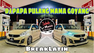 Download lagu SABAH MUSIC - DJ PAPA PULANG MAMA GOYANG(BreakLatin) mp3 Download lagu SABAH MUSIC - DJ PAPA PULANG MAMA GOYANG(BreakLatin) mp3