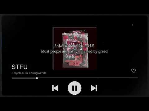 STFU feat. NTC Youngwerkk / Taiyoh（Official Lyric Video）
