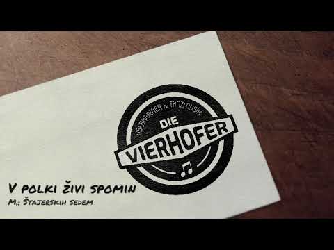Die Vierhofer - V polki živi spomin (Štajerskih sedem)