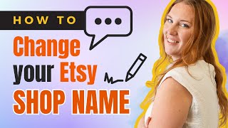 How to Change Your Etsy Shop Name | Tips for New Etsy Sellers