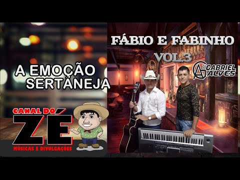 FABIO E FABINHO CVOL.03 NO CANAL DO ZÉ