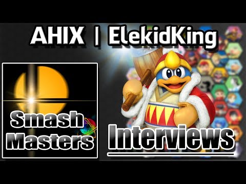 SmashMasters 5 - INTERVIEWS - AHIX | ElekidKing