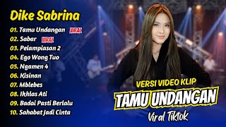 Download lagu Dike Sabrina - TAMU UNDANGAN - SABAR - PELAMPIASAN 2 || FULL ALBUM DANGDUT KOPLO mp3