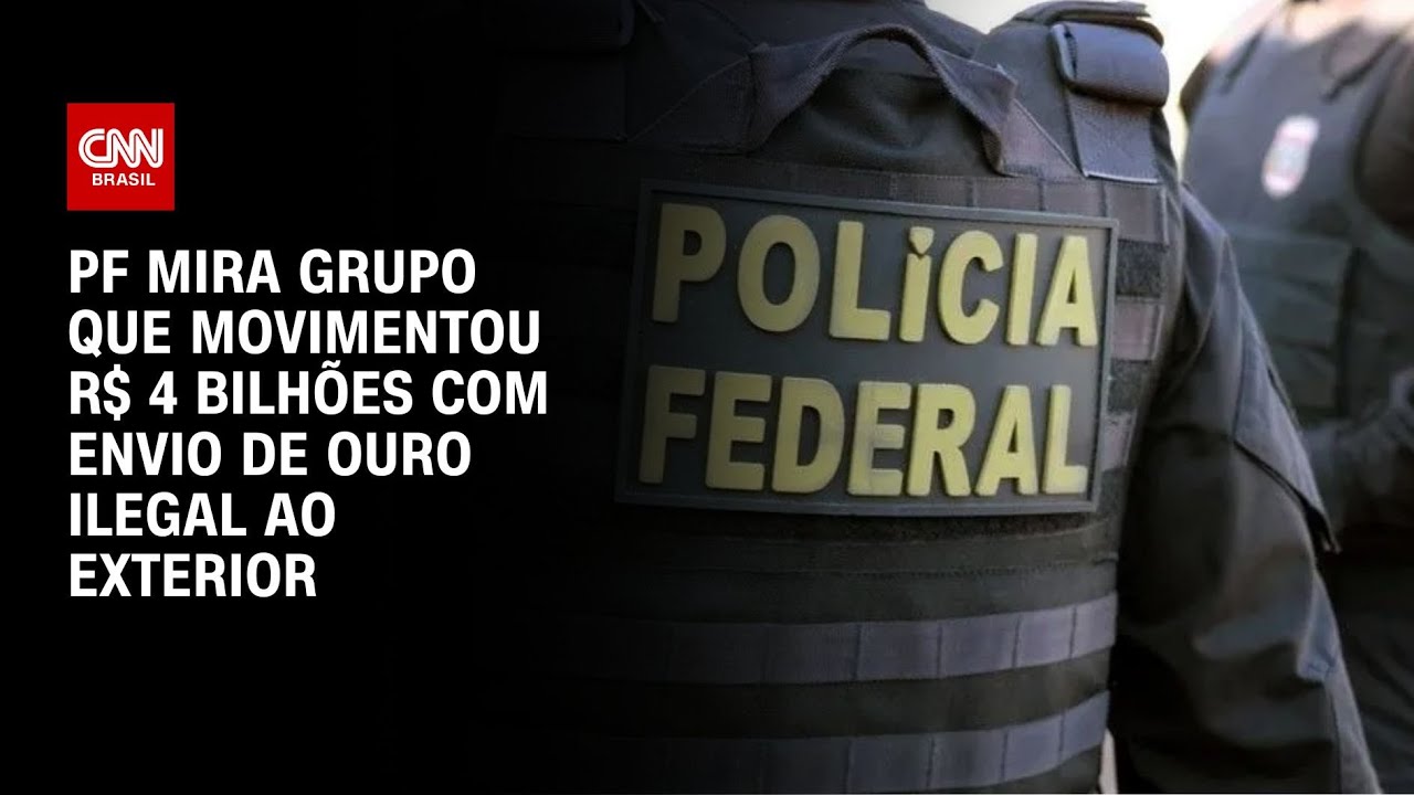 PF mira grupo que movimentou R$ 4 bilhões com envio de ouro ilegal ao exterior | NOVO DIA