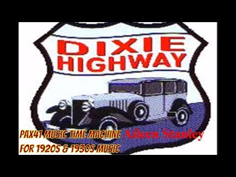 1920s Music (1922) - Aileen Stanley - Dixie Highway  @Pax41