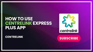 How to Use Centrelink Express Plus App