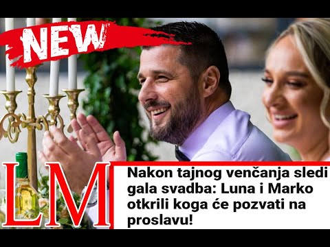 🔴 NAKON TAJNOG VENČANJA SLEDI GALA SVADBA! ❤️❤️❤️ #LunaiMarko #Instagram
