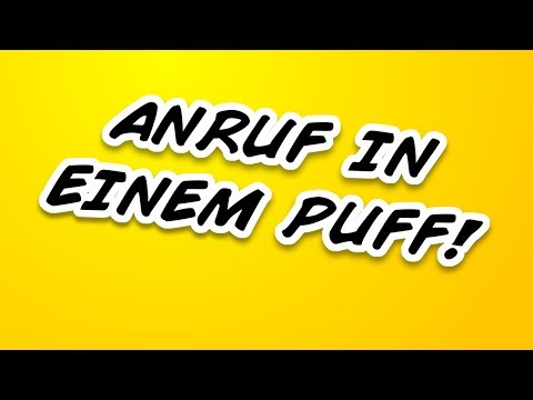 ANRUF BEI EINEM PUFF