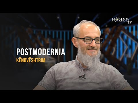 Këndvështrim | 105. Postmodernia - Rudian Zekthi