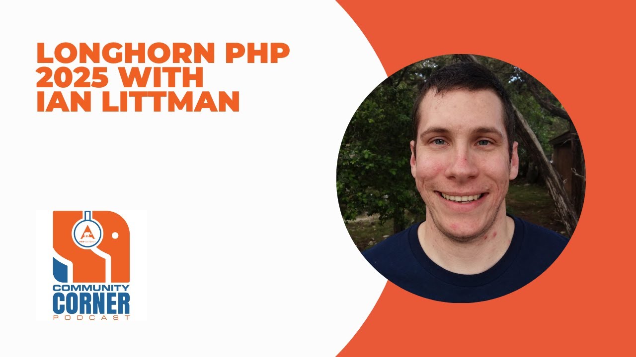 Longhorn PHP 2025 With Ian Littman