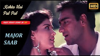 Kehta Hai Pal Pal Tumse | Full video in HD (Major Saab) | Ajay Devgan, Sonali Bendre