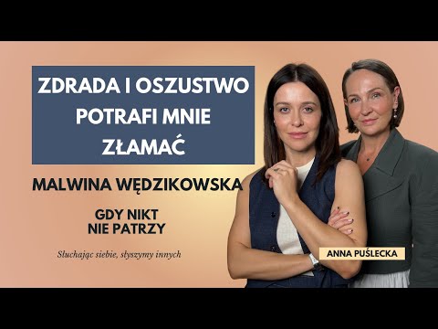 Wędzikowska: Jak zwykle zostałam z tym sama | Gdy nikt nie patrzy | Anna Puślecka Podcast