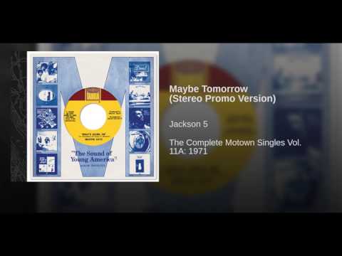 Video thumbnail for Maybe Tomorrow (Stereo Promo Version)
