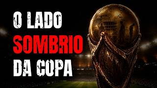 O Outro Lado das Copas do Mundo