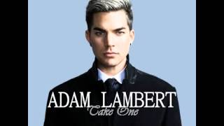 Adam Lambert - Take One (Full Album) HD