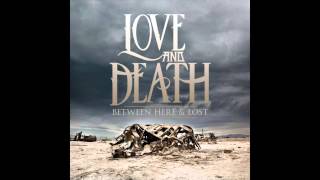 Love &amp; Death - Empty (Bonus Track)