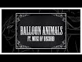 Balloon Animals ft. Muse of Discord (A Creepypasta ...