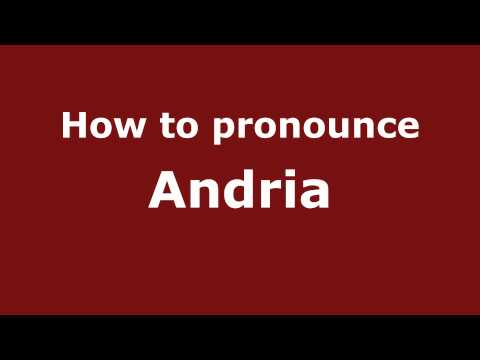 Pronounce Names - How to Pronounce Andria