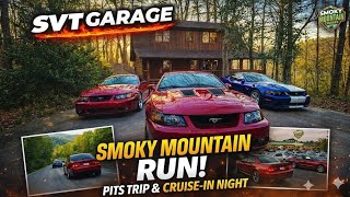SVT GARAGE Hits the Smokies! Cabin Tour, Mountain Runs, & Cruise-In