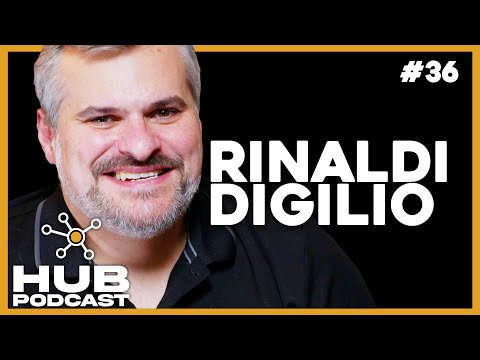 RINALDI DIGILIO I HUB Podcast - EP 36