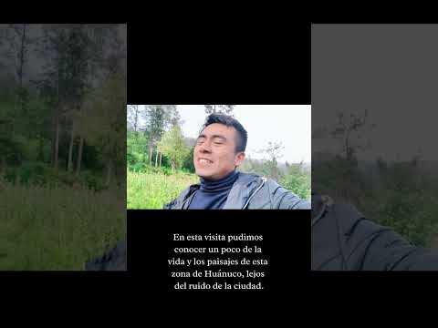 “Hoy llegamos hasta Rahua, en el distrito de Aparicio Pomares, Huánuco...”